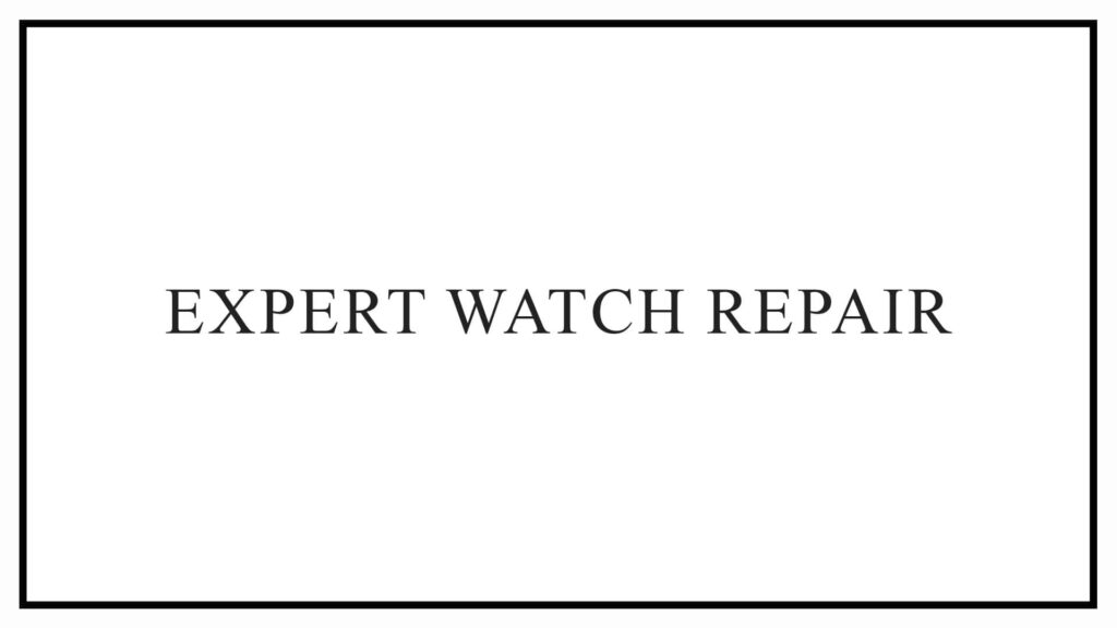 expert-watch-repair