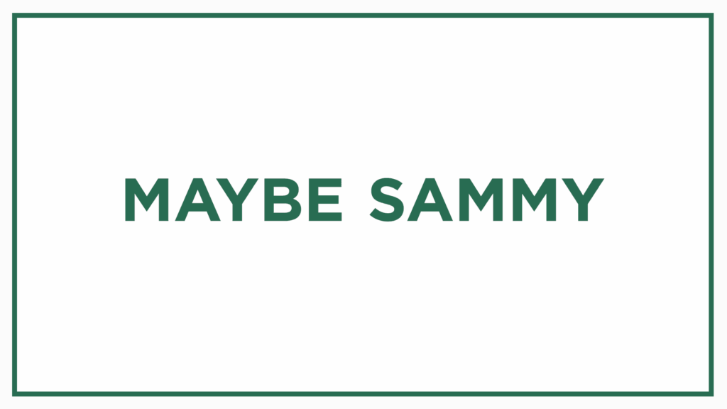 maybe-sammy